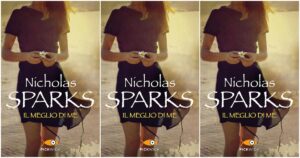 Il meglio di me di Nicholas Sparks: riassunto del libro