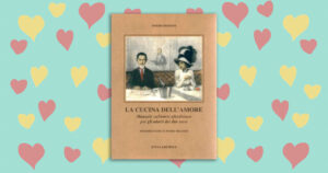 La cucina dell’amore: un classico italiano della cucina afrodisiaca