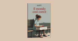 Il mondo così com’è: autori fantasy e di fantascienza raccontano la realtà