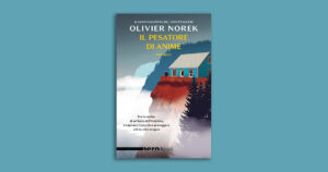 Il pesatore di anime, avvincente noir di Olivier Norek