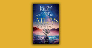 Atlas. La storia di Pa’ Salt, ultimo capitolo della saga delle Sette sorelle