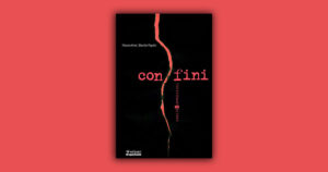 Confini: Marco Aime e Davide Papotti si muovono tra realtà e invenzioni
