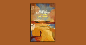 La banda dei carusi: continua la serie di successo di Cristina Cassar Scalia