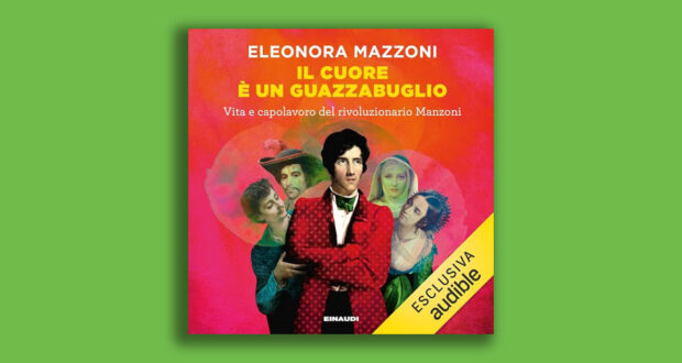 Alessandro Manzoni audiolibro Eleonora Mazzoni
