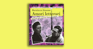 Amori letterari: le storie d’amore tra scrittori che hanno ispirato la loro arte
