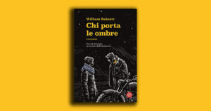 Mistero e retaggi della guerra: “Chi porta le ombre” nella Val Tenebrina