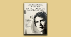 Un viaggio nel cinema di Romolo Guerrieri
