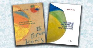 Ninnananna talamimamma: le cantilene poetiche di Anna Maria Farabbi