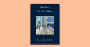 Chi dice e chi tace? Chiara Valerio indaga su segreti e bugie nella provincia italiana