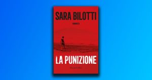 La punizione di Sara Bilotti esplora i confini tra colpa e perdono