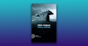 Sulla pietra: il ritorno di Adamsberg in Bretagna