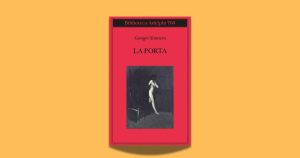 La porta di Georges Simenon: un viaggio nelle ossessioni di un uomo
