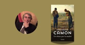 Ferdinando Camon e il capolavoro “Altare per la madre”