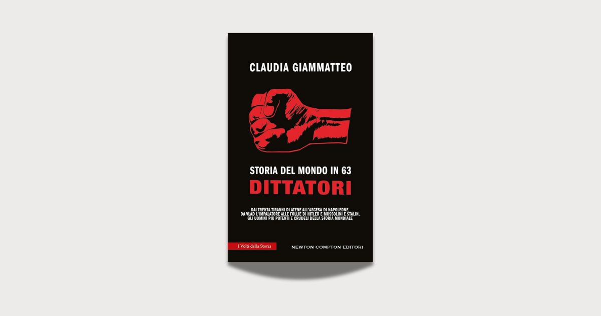 Copertina del saggio Storia del mondo in 63 dittatori di Claudia Giammatteo con un pugno rosso stilizzato su sfondo nero