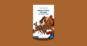 Un viaggio attraverso i millenni per capire l’Europa di ieri e di oggi