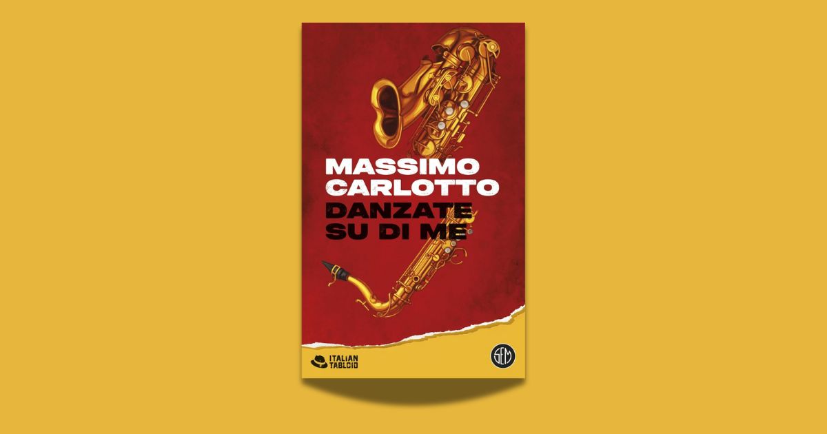 Copertina del libro Danzate su di me di Massimo Carlotto