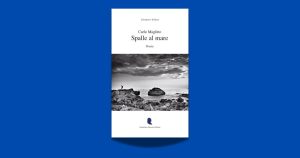 Carlo Maglitto e la poesia tra mito, anima e Mediterraneo