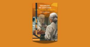 Il pappagallo muto: Maurizio De Giovanni racconta il nuovo incarico di Sara e Andrea