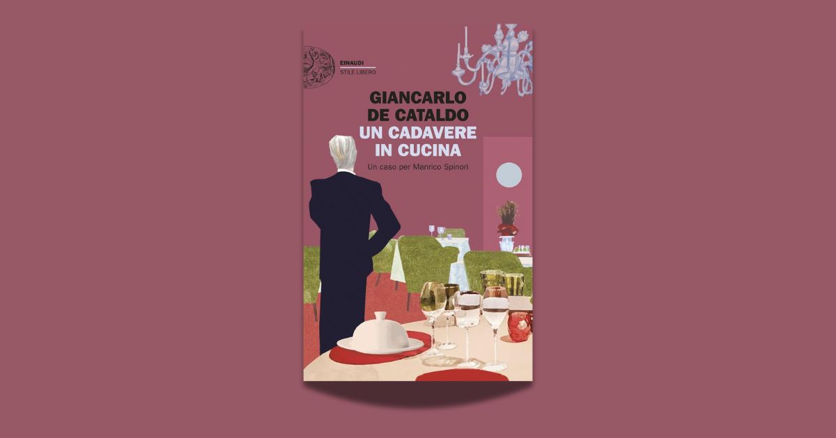 Giancarlo De Cataldo, Un cadavere in cucina, Einaudi
