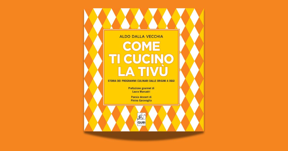 Come ti cucino la tivù