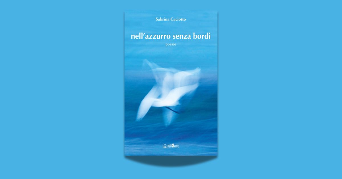 Sabrina Caaciotto, Nell'azzurro senza bordo, Ali&no 2025