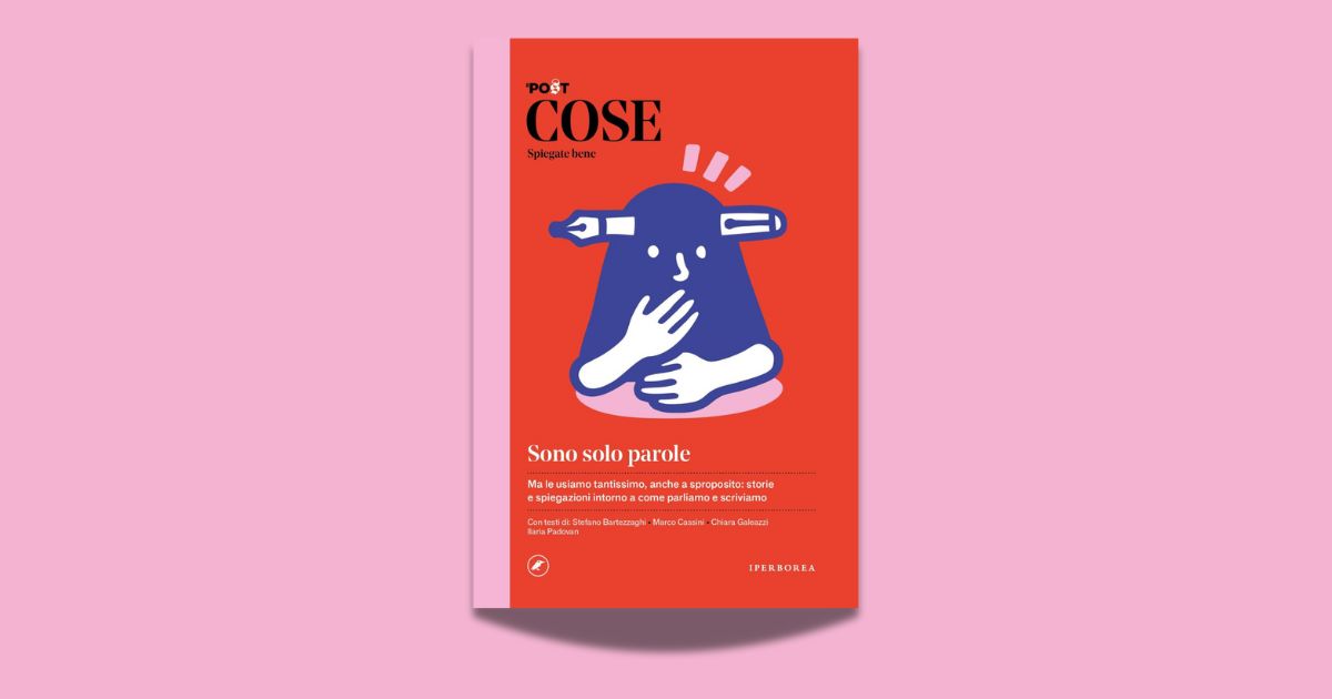 Sono solo parole. Cose spiegate bene, Iperborea, 2025