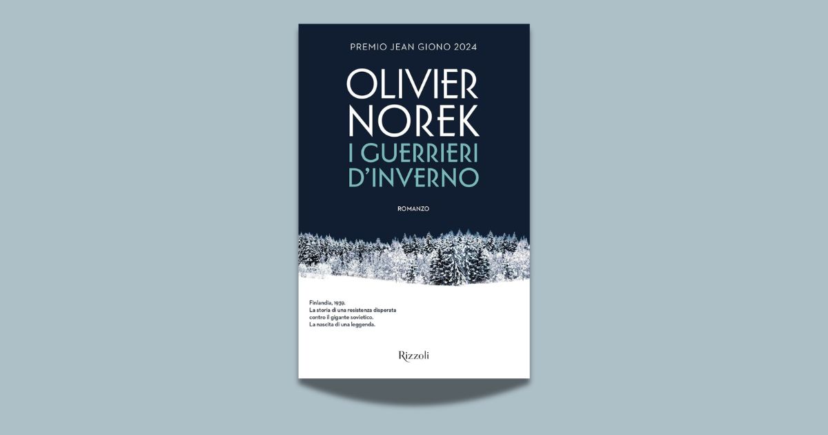 Olivier Norek, I guerrieri d’inverno, traduzione di Maurizio Ferrara, Rizzoli, 2026