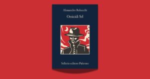 Alessandro Robecchi, Omicidi Srl, Sellerio, Palermo 2026