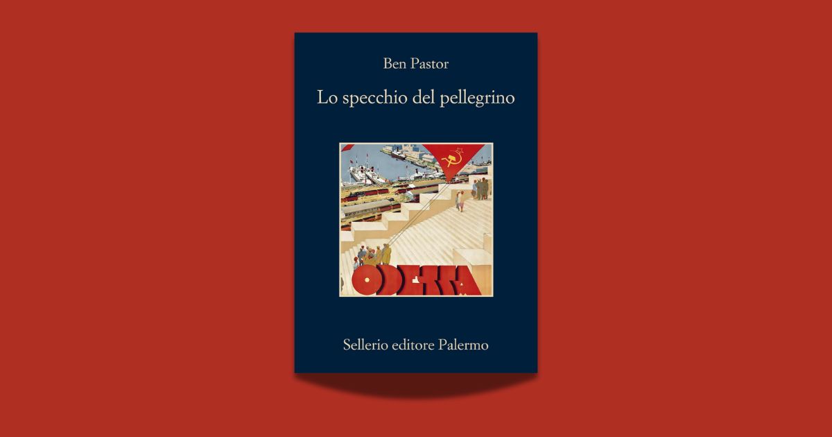 Ben Pastor, Lo specchio del pellegrino, traduzione di Luigi Sanvito, Sellerio 2026