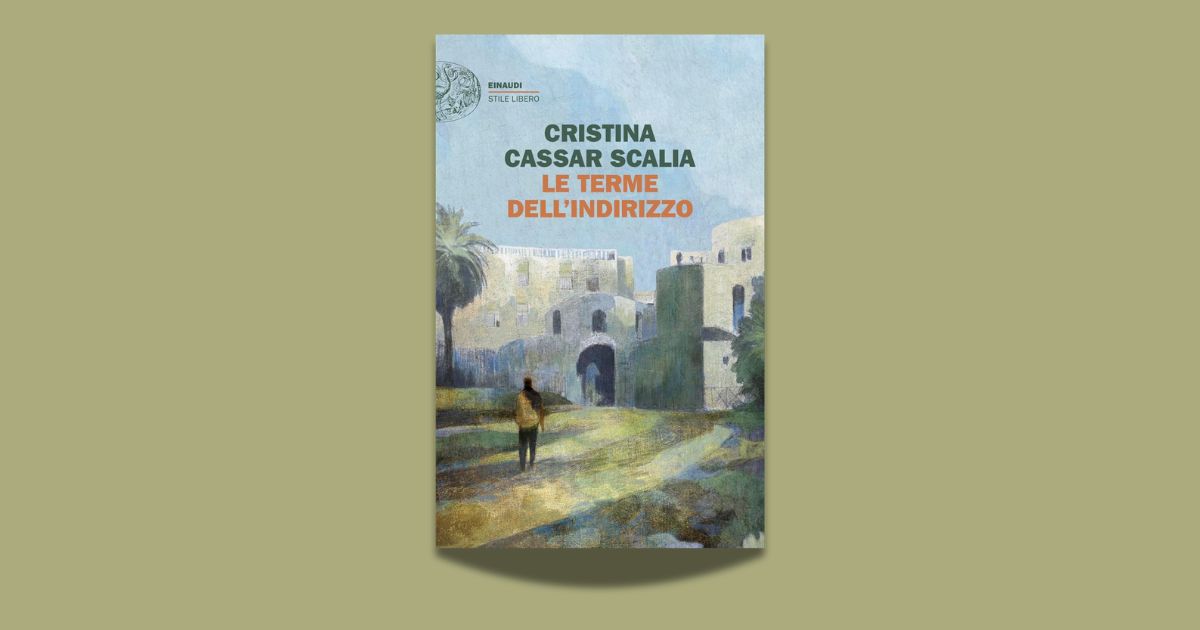 Cristina Cassar Scalia, Le terme dell'Indirizzo, Einaudi 2026