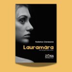 Federico Clavesana, Lauramàra. Versi dei giorni della febbre, Zona 2022